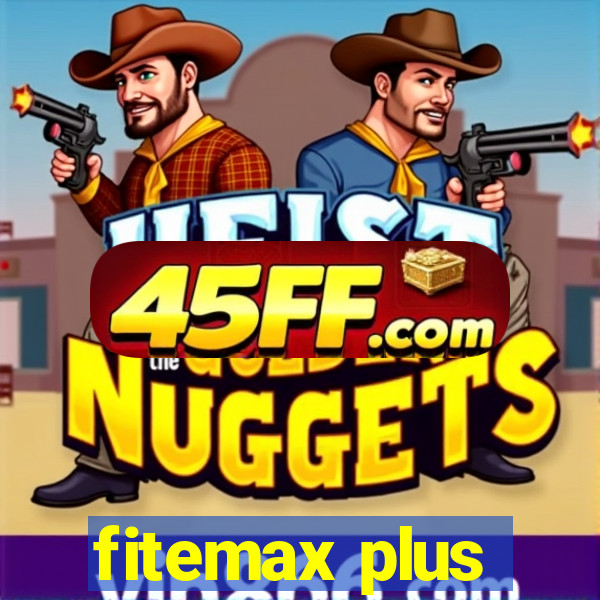 fitemax plus